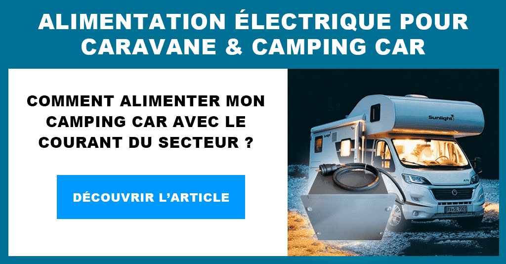 alimentation 12v camping car